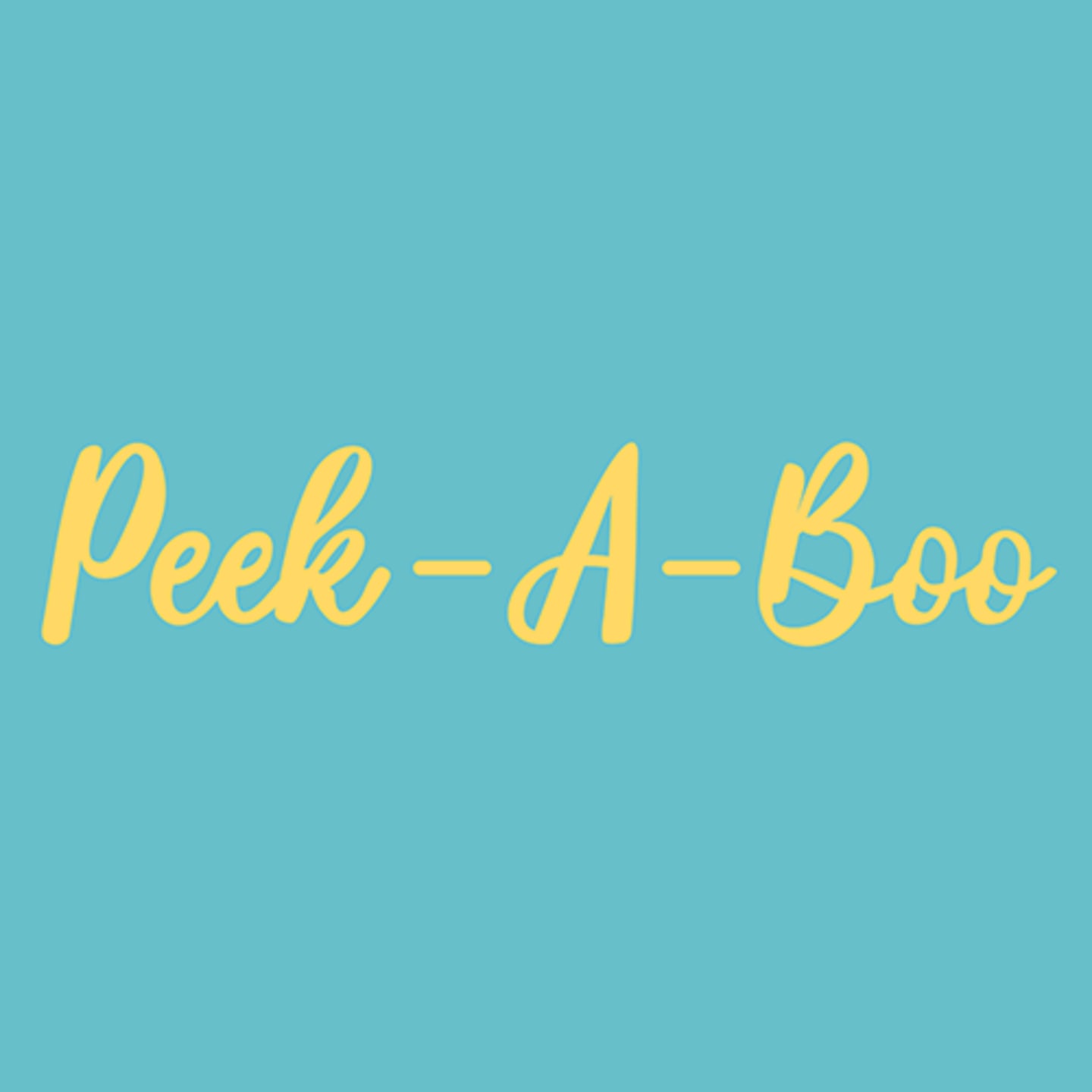 PEEK-A-BOO