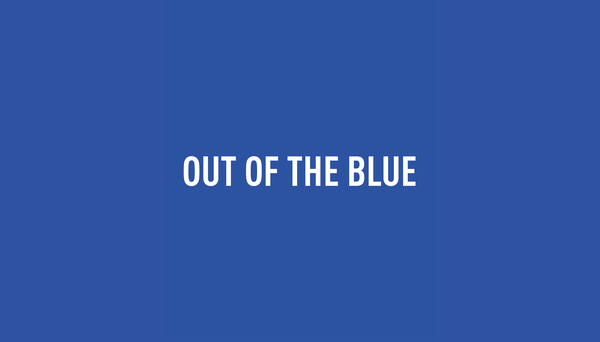 Out of the Blue